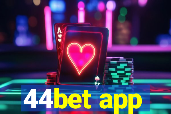 44bet app
